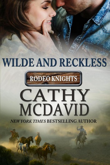 wilde-and-reckless-rodeo-knights-a-western-romance-novel